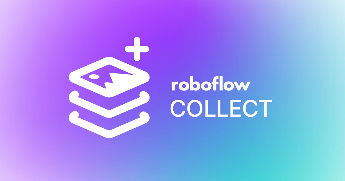 Roboflow Collect banner