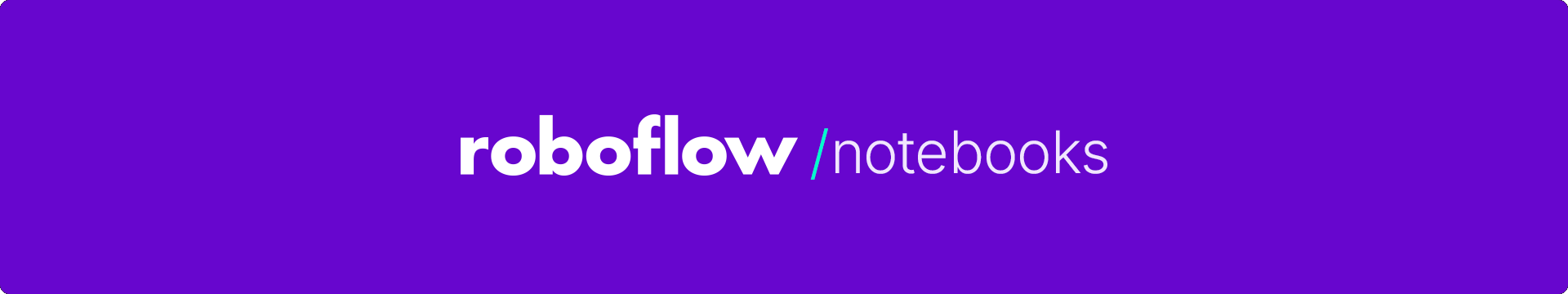 Roboflow Notebooks